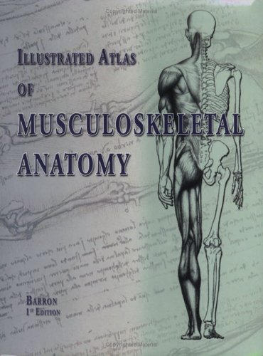 Stock image for Illustrated Atlas of Musculoskeletal Anatomy for sale by Giant Giant