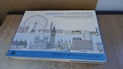 Imagen de archivo de London's Waterfront: The Thames from Battersea to the Barrier a la venta por MusicMagpie