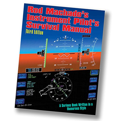 Stock image for Rod Machado's Instrument Pilot's Survival Manual for sale by Orion Tech