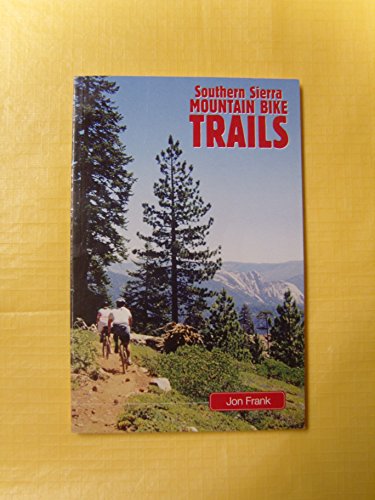 9780971203600: Southern Sierra Mountain Bike trails