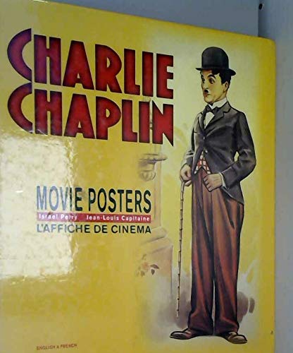 Stock image for Charlie Chaplin : Movie Posters, édition français-anglais for sale by Librairie de l'Avenue - Henri  Veyrier