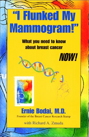 Stock image for I Flunked My Mammogram! for sale by Wonder Book