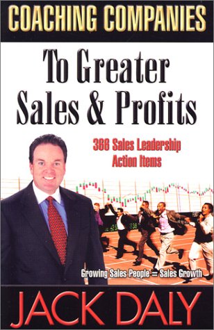 9780971212619: Coaching Companies to Greater Sales and Profits