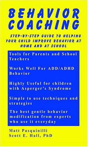 Beispielbild fr Behavior Coaching: Step-by-Step Guide to Helping Your Child Improve Behavior at Home and School zum Verkauf von ThriftBooks-Dallas