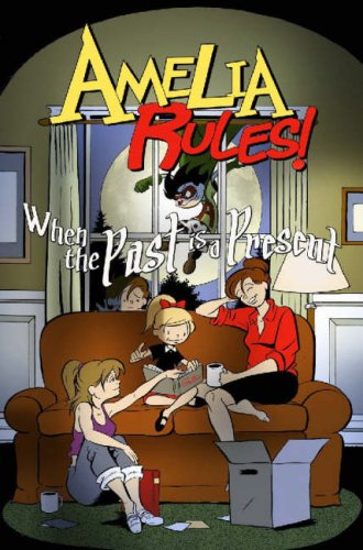 9780971216983: Amelia Rules! Volume 4: When The Past Is A Present: v. 4