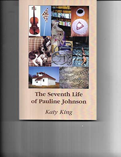 Imagen de archivo de The Seventh Life of Pauline Johnson a la venta por Crossroad Books