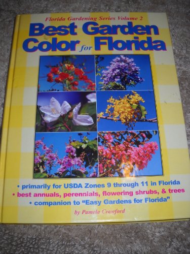 Best Garden Color for Florida (9780971222014) by Crawford, Pamela