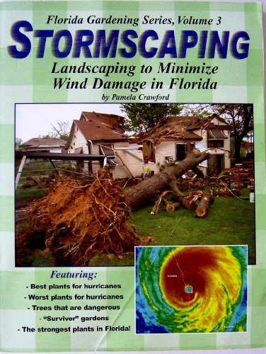 Beispielbild fr Stormscaping (Florida Gardening Series, Vol. 3) zum Verkauf von PlumCircle