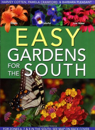 Beispielbild fr Easy Gardens for the South zum Verkauf von Book Outpost