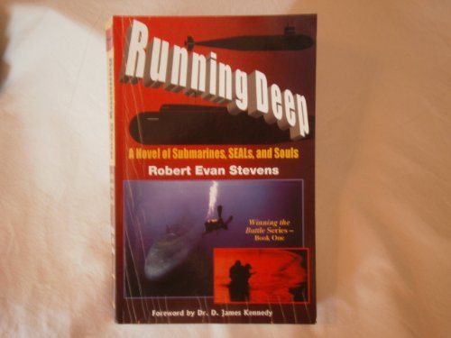 Stock image for Running Deep: A Novel of Submarines, SEALS, and Souls (Winning the Battle Series) for sale by Wonder Book