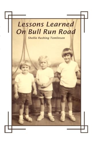 Stock image for Lessons Learned on Bull Run Road for sale by ThriftBooks-Dallas