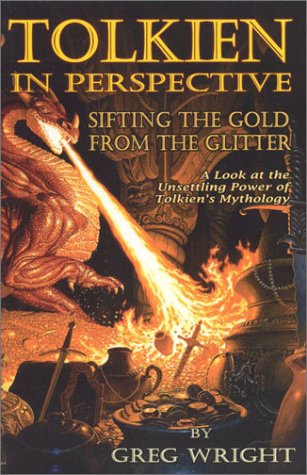 Imagen de archivo de Tolkien in Perspective: Sifting the Gold from the Glitter a la venta por Half Price Books Inc.