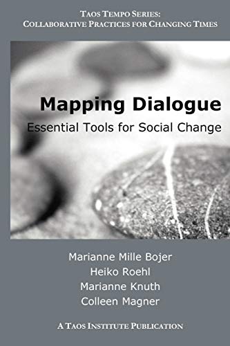 Imagen de archivo de Mapping Dialogue: Essential Tools for Social Change (Taos Tempo) a la venta por Half Price Books Inc.