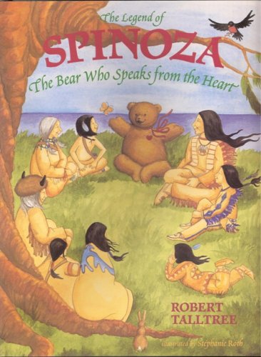 Stock image for The Legend of Spinoza: The Bear Who Speaks from the Heart for sale by Once Upon A Time Books