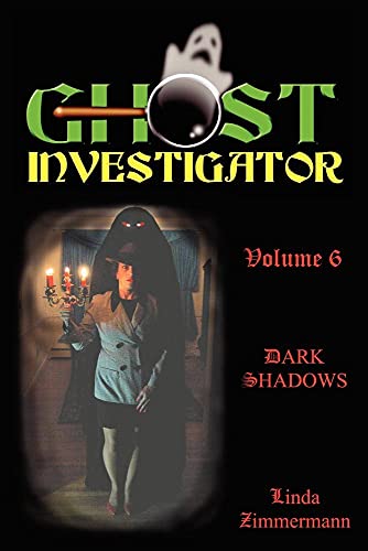 Stock image for Ghost Investigator Volume 6 Dark Shadows (Dark Shadows, 6) for sale by Half Price Books Inc.