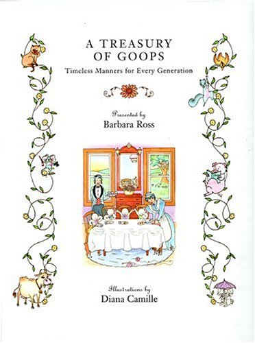 Stock image for A Treasury of Goops: Timeless Manners for Every Generation for sale by ThriftBooks-Atlanta