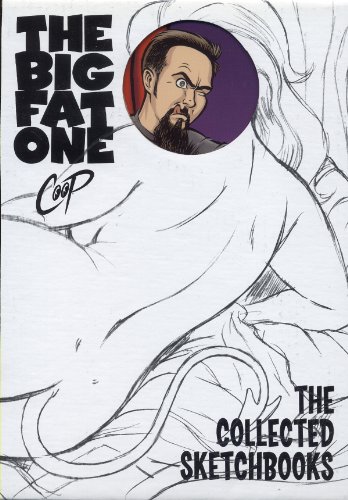 Stock image for The Big Fat One: The Collected Sketchbooks of Coop for sale by Ethan Daniel Books