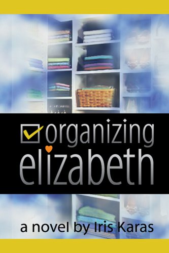 Beispielbild fr Organizing Elizabeth zum Verkauf von MLC Books