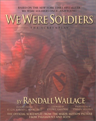 9780971243323: We Were Soldiers: The Screenplay