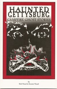Beispielbild fr Haunted Gettysburg Campfire Ghost Stories zum Verkauf von Better World Books