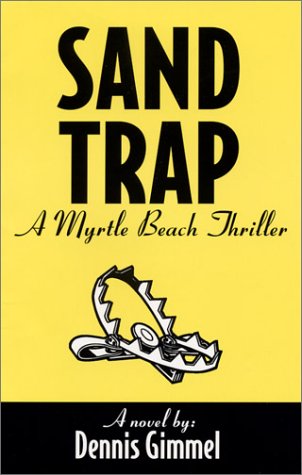 Imagen de archivo de Sand Trap: a Myrtle Beach Thriller a la venta por ThriftBooks-Dallas