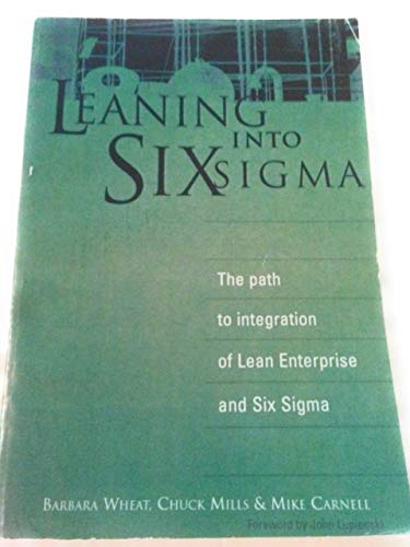 Beispielbild fr Leaning into Six Sigma : The Path to Integration of Lean Enterprise and Six Sigma zum Verkauf von Better World Books