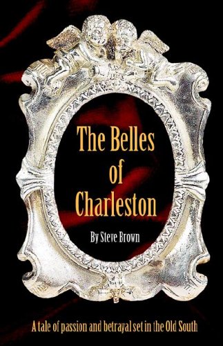 Beispielbild fr The Belles of Charleston zum Verkauf von Better World Books