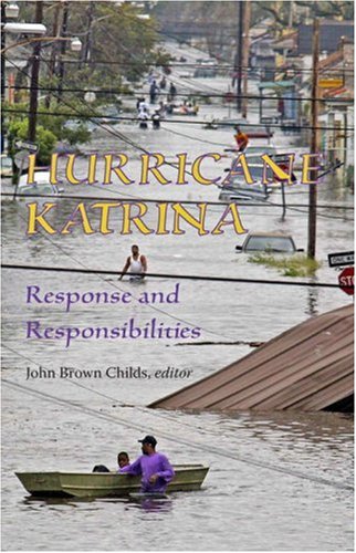 Stock image for Hurricane Katrina: Response and Responsibilities for sale by Once Upon A Time Books