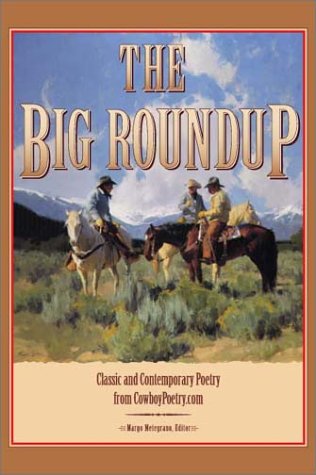 The Big Roundup: Classic and Contemporary Poetry from CowboyPoetry.com