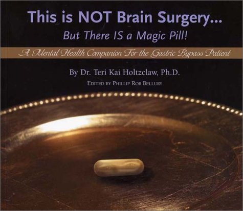 Stock image for This is NOT Brain Surgery.But There IS a Magic Pill! for sale by ThriftBooks-Dallas