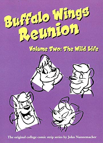 Beispielbild fr Buffalo Wings Reunion Volume Two: The Wild Life zum Verkauf von Books From California