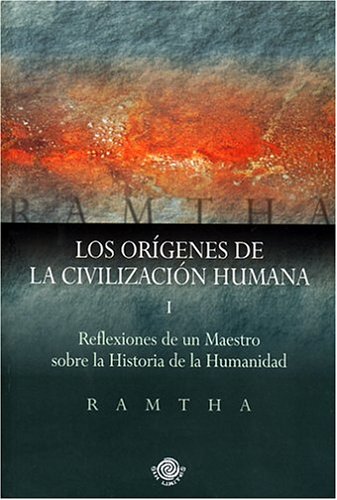 9780971272538: Los Origenes de La Civilizacion Humana: Reflexiones de Un Maestro Sobre La Historia de La Humanidad