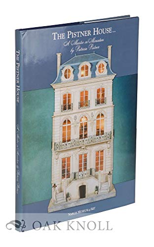 Stock image for The Pistner House A Master in Minature for sale by Always Superior Books