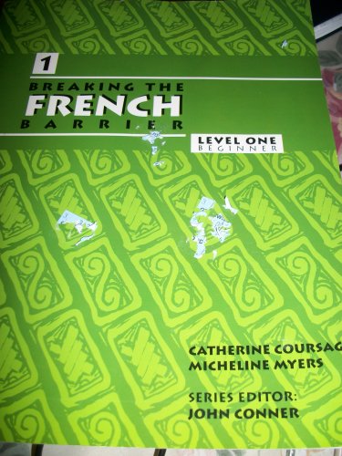 Stock image for Breaking the French Barrier, Level 1: Beginner (French Edition) for sale by SecondSale