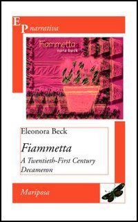 9780971282513: Fiammetta. A Twentieth-First Century Decameron (Narrativa. Farfalla. Mariposa. Papillou)