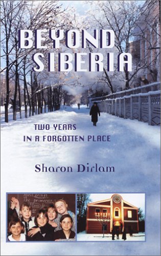 Imagen de archivo de Beyond Siberia: Two Years in a Forgotten Place a la venta por Decluttr