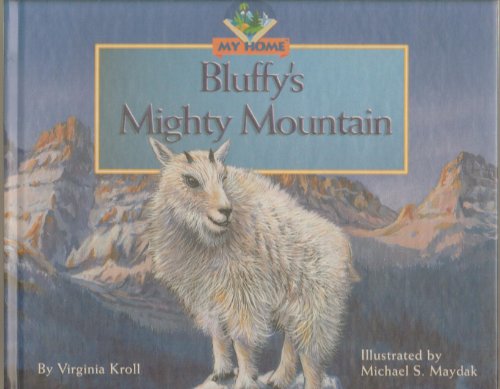 Stock image for Bluffy's Mighty Mountain (My Home) for sale by Wonder Book