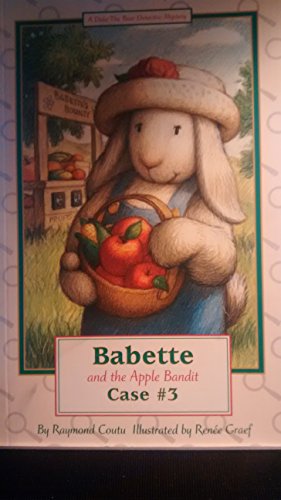 Beispielbild fr Babette and the Apple Bandit (Duke the Bear Detective, Case #3) zum Verkauf von BooksRun