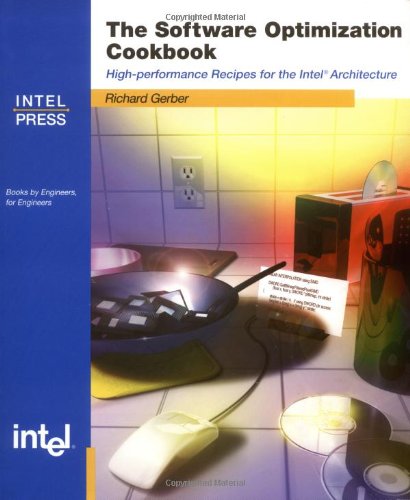 Stock image for The Software Optimization Cookbook : High-Performance Recipes for the Intel(R) Architecture for sale by Better World Books: West