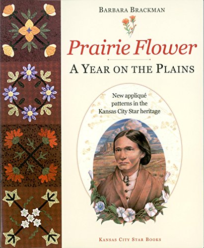 Beispielbild fr Prairie Flower : A Year on the Plains zum Verkauf von Better World Books