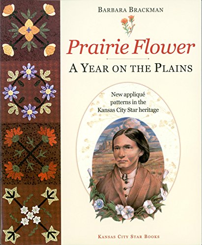 Stock image for Prairie Flower: A Year on the Plains for sale by ZBK Books