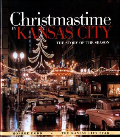 Stock image for Christmastime in Kansas City: The Story of the Season for sale by Orion Tech