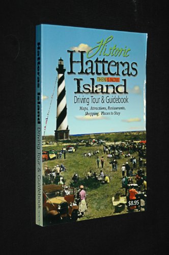 Stock image for Historic Hatteras Island Driving Tour & Guidebook for sale by Wonder Book