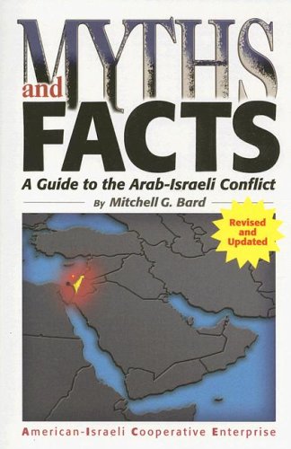 Stock image for Myths and Facts: A Guide to the Arab-Israeli Conflict for sale by Wonder Book
