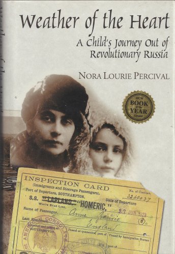 Beispielbild fr Weather of the Heart: A Child's Journey Out of Revolutionary Russia zum Verkauf von ThriftBooks-Atlanta