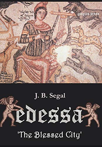 9780971309715: Edessa 'The Blessed City'