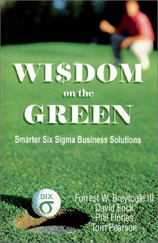 Beispielbild fr Wisdom on the Green: Smarter Six Sigma Business Solutions zum Verkauf von Ammareal