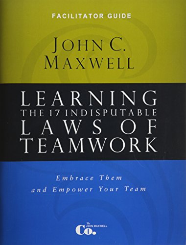 Beispielbild fr Learning the 17 Indisputable Laws of Teamwork: Leader Guide zum Verkauf von GoldBooks