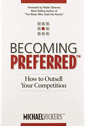 Beispielbild fr Becoming Preferred: How to Outsell Your Competition zum Verkauf von Zoom Books Company