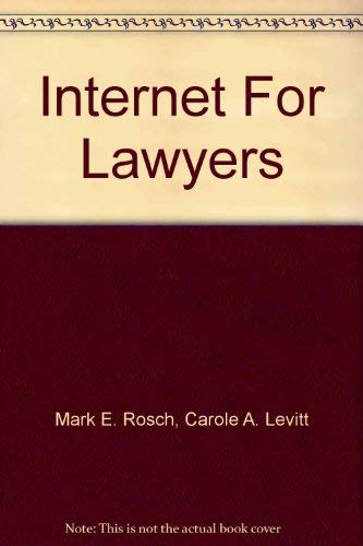 Imagen de archivo de Internet For Lawyers: How to Use the Internet for Legal & Investigative Research a la venta por BookHolders